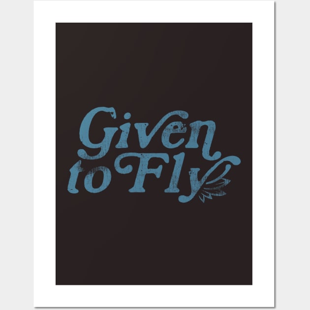 Given to Fly Wall Art by RepubliRock